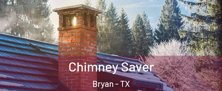  Chimney Saver Bryan - TX