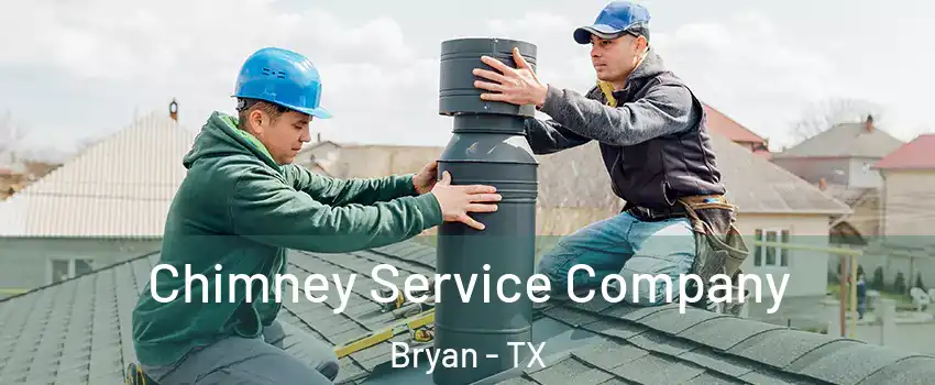  Chimney Service Company Bryan - TX