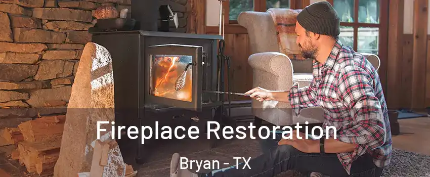  Fireplace Restoration Bryan - TX