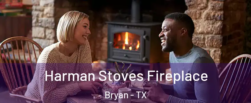  Harman Stoves Fireplace Bryan - TX